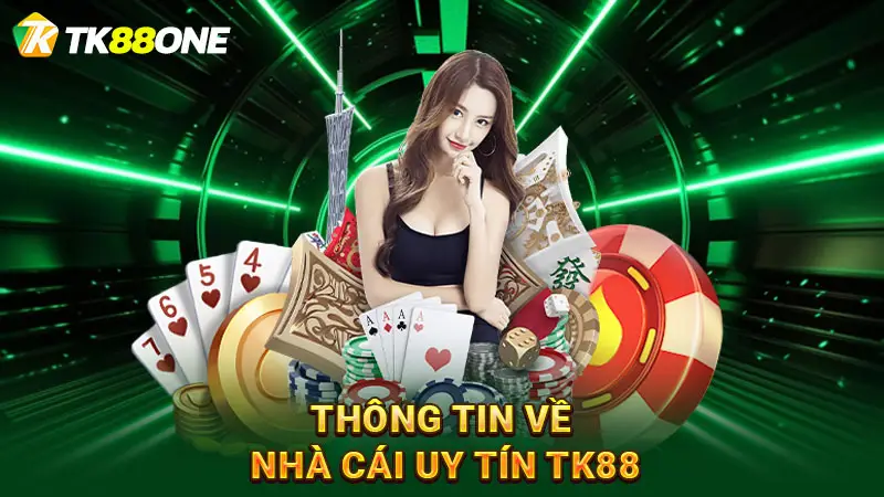 Tk88 - Thông tin về nhà cái uy tín TK88