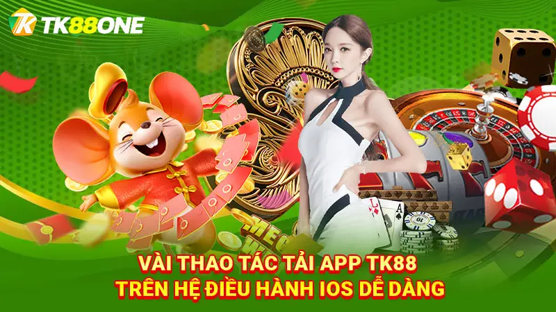 Vài thao tác tải app TK88 trên hệ điều hành iOS dễ dàng